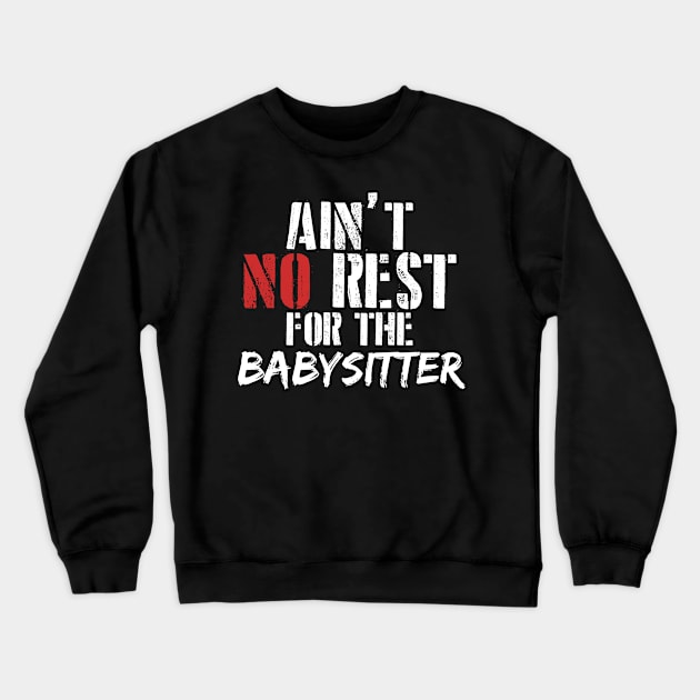 World's best Babysitter . Perfect present for mother dad friend him or her Crewneck Sweatshirt by SerenityByAlex